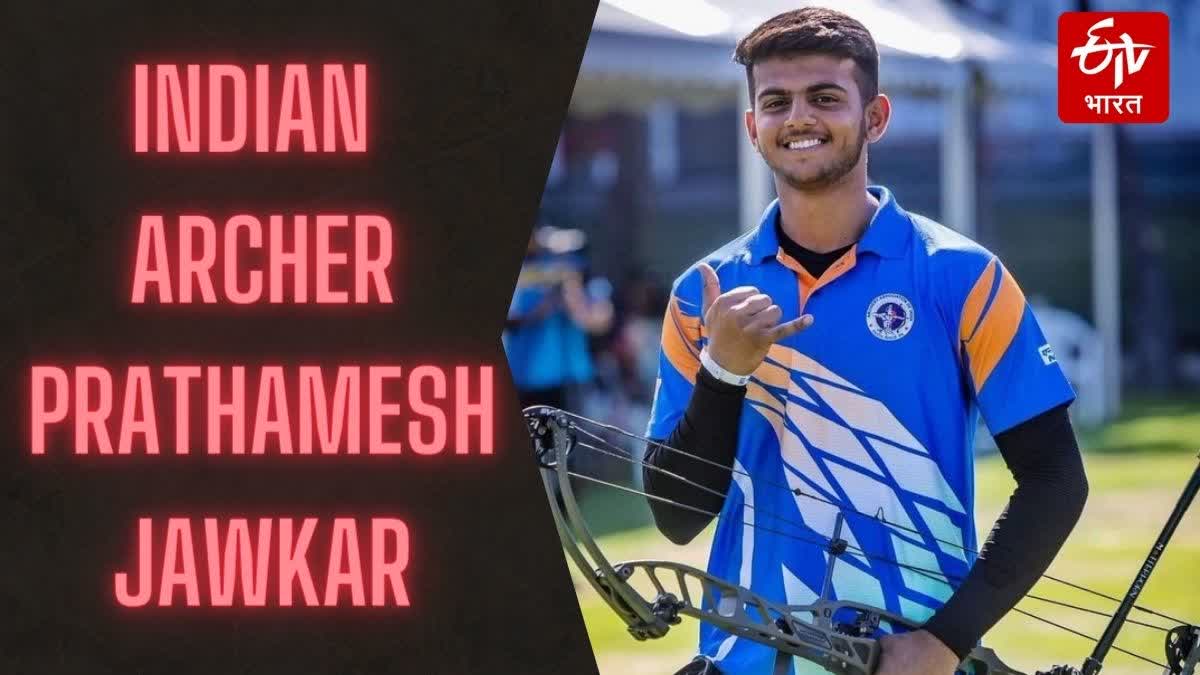 indian archer Prathamesh Jawkar