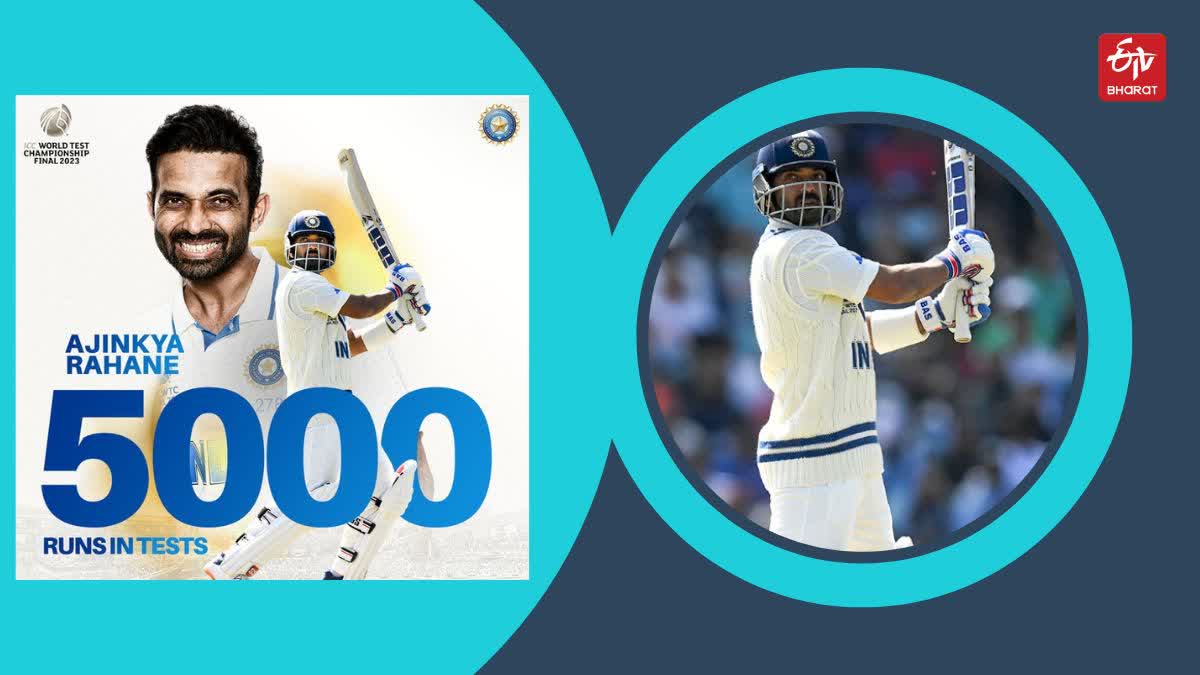 WTC Final 2023 Ajinkya Rahane completed 5000 runs in test