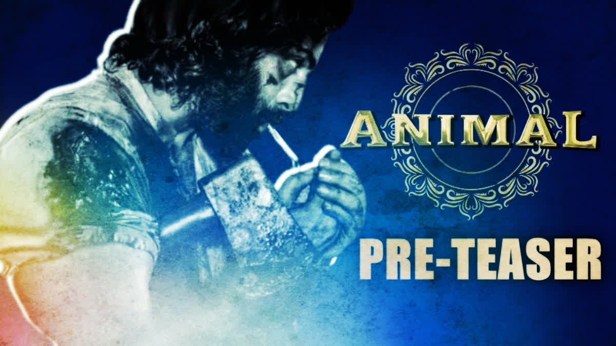 Animal pre-teaser out: Ranbir Kapoors fierce avatar will pique your interest