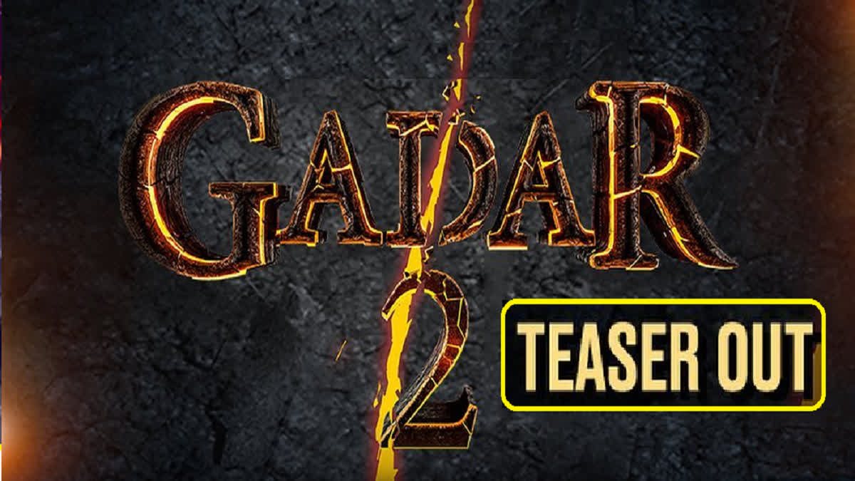 Gadar 2 Teaser OUT