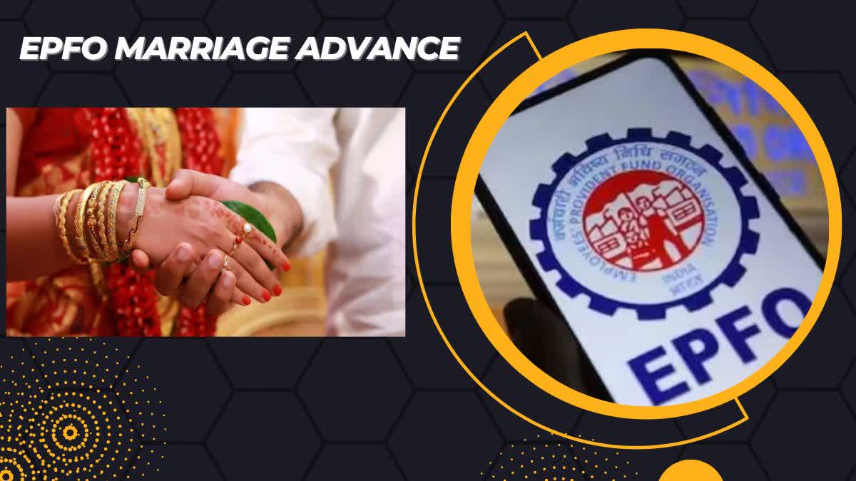 EPFO Marriage Advance