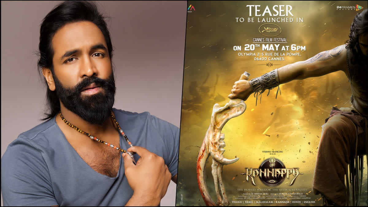 Vishnu Manchu's Kannappa Teaser to Be Unveiled at Cannes Film Festival 2024 on THIS Date