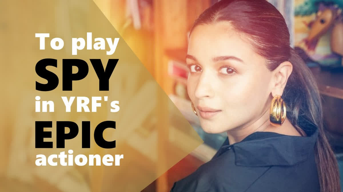 Alia Bhatt joins YRF spy universe, Alia Bhatt spy film, Alia Bhatt action film with yrf