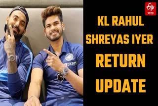 KL Rahul and Shreyas Iyer Injury Update