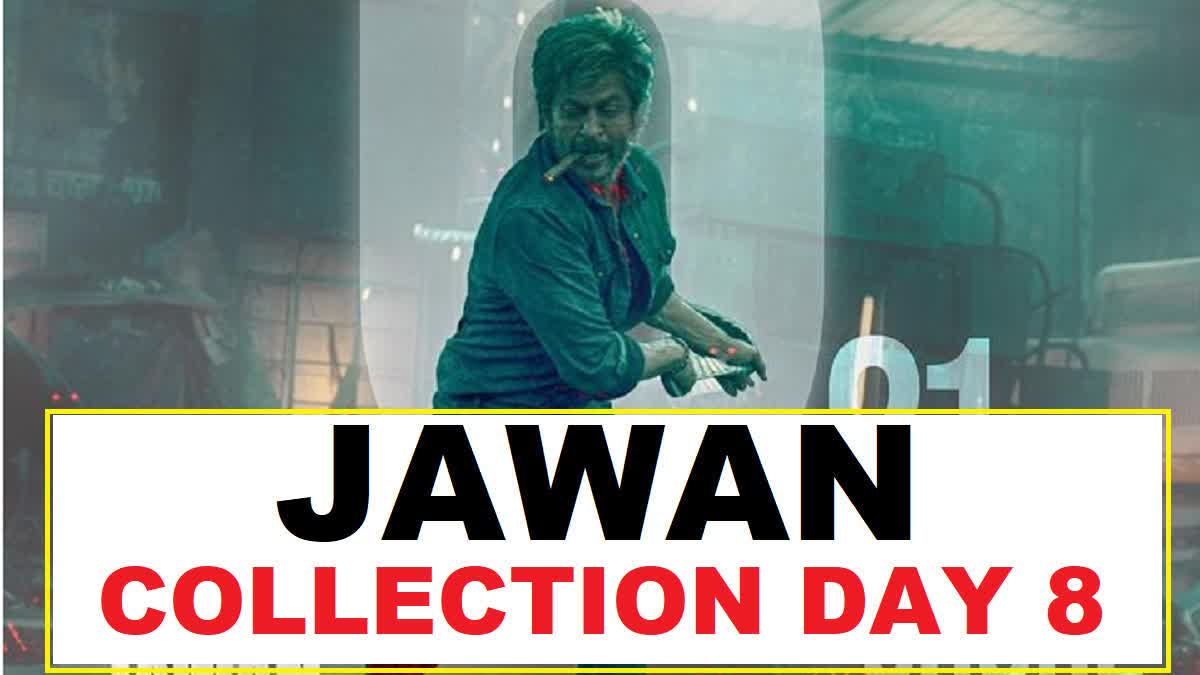 Jawan Box Office Collection day 8