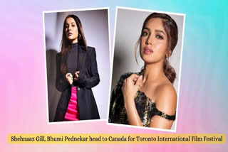 Bhumi Pednekar, Shehnaaz Gill head to Canada for Toronto International Film Festival