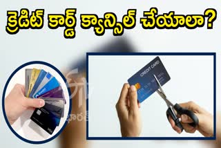 How to Cancel Credit Card in telugu