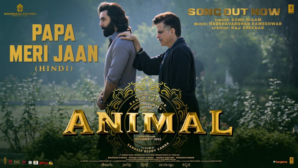 Papa Meri Jaan: New song from Ranbir Kapoor, Anil Kapoor starrer Animal is an ode to father-son bond