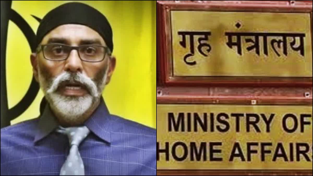 Gurpatwant Singh Pannu and Home Ministry