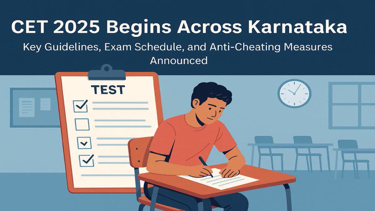 CET 2025 Begins Across Karnataka: Key Guidelines, Exam Schedule
