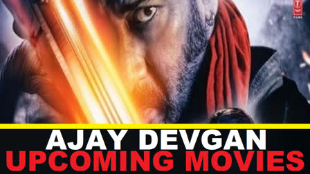 Ajay Devgan Upcoming Movies