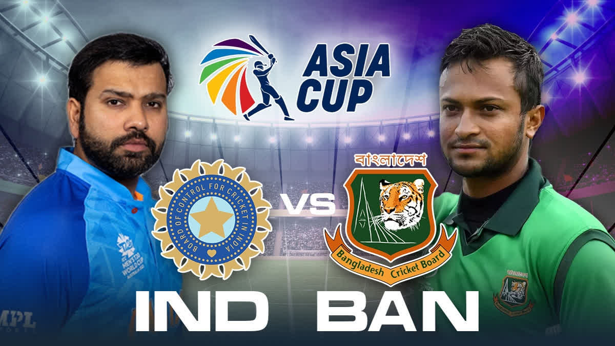 Etv BharatAsia Cup 2023 IND VS BAN