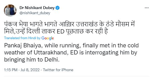 MP Nishikant Dubey tweet about detained by ED of CM MLA representative Pankaj Mishra