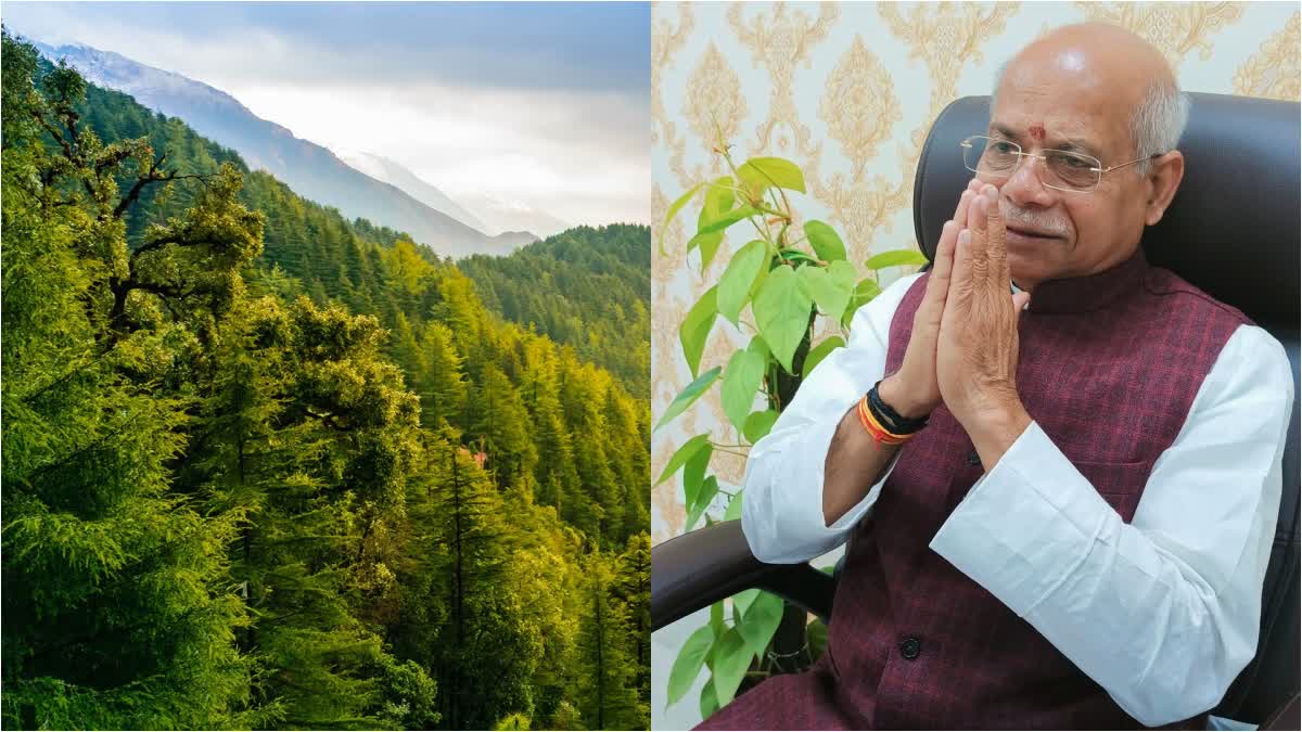 GOVERNOR SHIV PRATAP SHUKLA MESSAGE TO SAVE HIMACHAL Forest