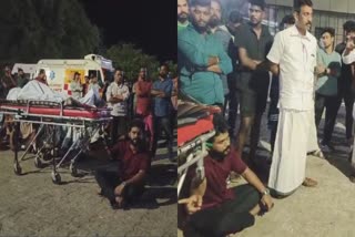 RELATIVES PROTEST WITH DEAD BODY  വണ്ടാനം മെഡിക്കൽ കോളജ്  ആലപ്പുഴ  PATIENT DEATH