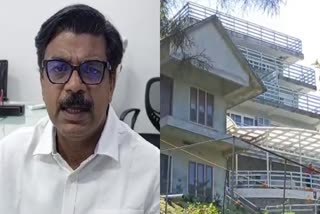 mathew kuzhalnadan  mathew kuzhalnadan resort  chinnakanal  Home Stay  Kappithan Stay Resort  മാത്യു കുഴൽനാടൻ്റെ റിസോർട്ട്  ഹോം സ്‌റ്റേ ലൈസൻസ്  കപ്പിത്താൻ സ്‌റ്റെ  മാത്യൂ കുഴല്‍നാടന്‍  റിസോര്‍ട്ട്