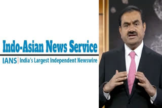 Adani acquires majority stake in news agency IANS  Adani Group IANS  AMG Media Networks Ltd  AMNL IANS  Adani Group Controlling Medias  ഐഎഎന്‍എസ് ഓഹരി  അദാനി ഗ്രൂപ്പ് ഐഎഎന്‍എസ്  ഐഎഎന്‍എസ് എഎംഎന്‍എല്‍ കരാര്‍  അദാനി ഗ്രൂപ്പ് ഐഎഎന്‍എസ് കരാര്‍  അദാനി ഗ്രൂപ്പ് നിയന്ത്രണത്തിലുള്ള മാധ്യമങ്ങള്‍