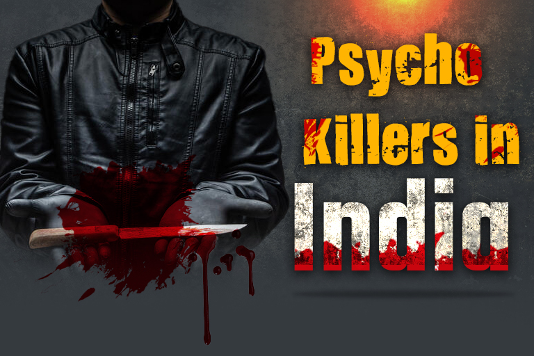 Top 10 Psycho Killers in India Top 10 Psycho Killers in India