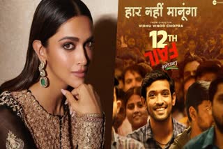 Deepika Padukone praises 12th Fail