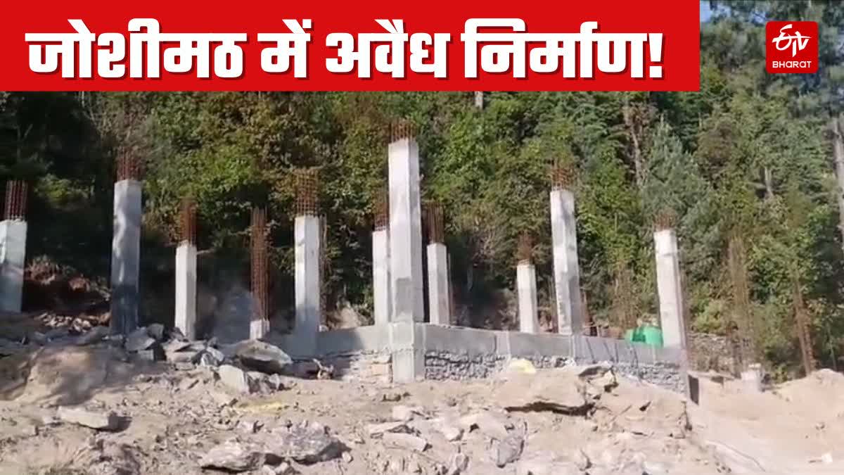 ILLEGAL CONSTRUCTION IN JOSHIMATH