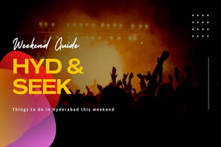Hyd and Seek - Weekend guide to Hyderabad