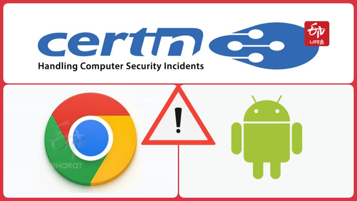 CERT-In Issues High-Risk Warning for Google Chrome and Android Users in india article thumbnail with cert-in, google chrome, android logo with warning symbol