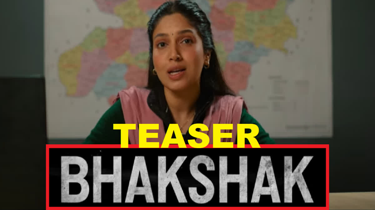 Bhakshak teaser