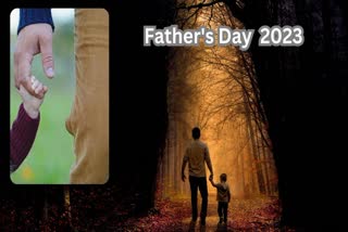 Etv BharatFather's Day 2023