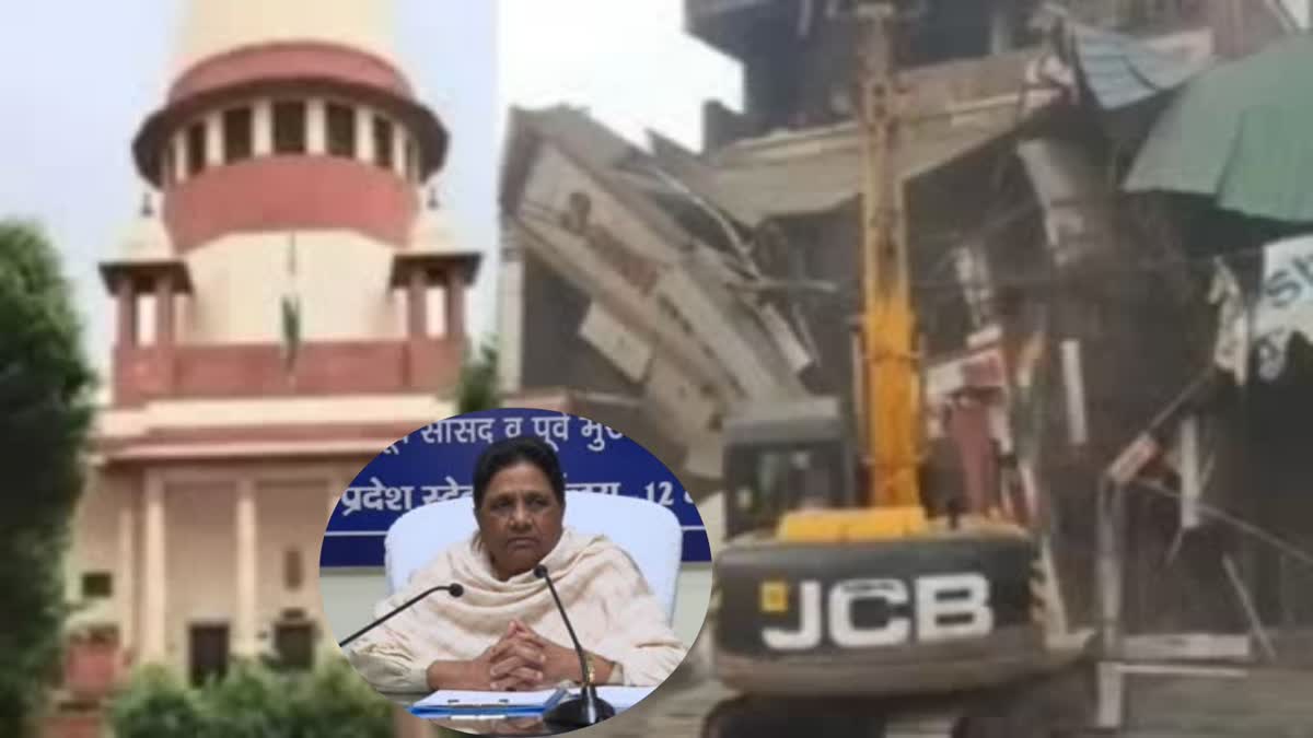 BSP chief Mayawati on Buildozer actions