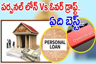 Personal Loans Vs Overdraft Which Is Best