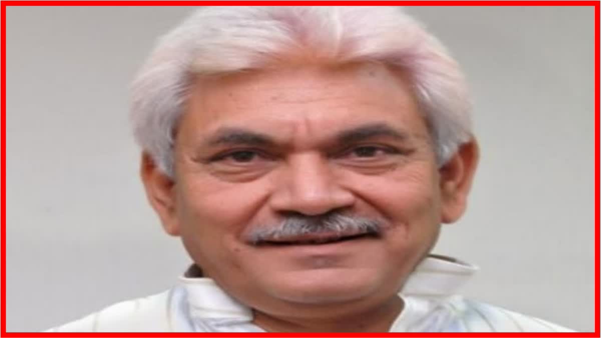 Lieutenant Governor Manoj Sinha