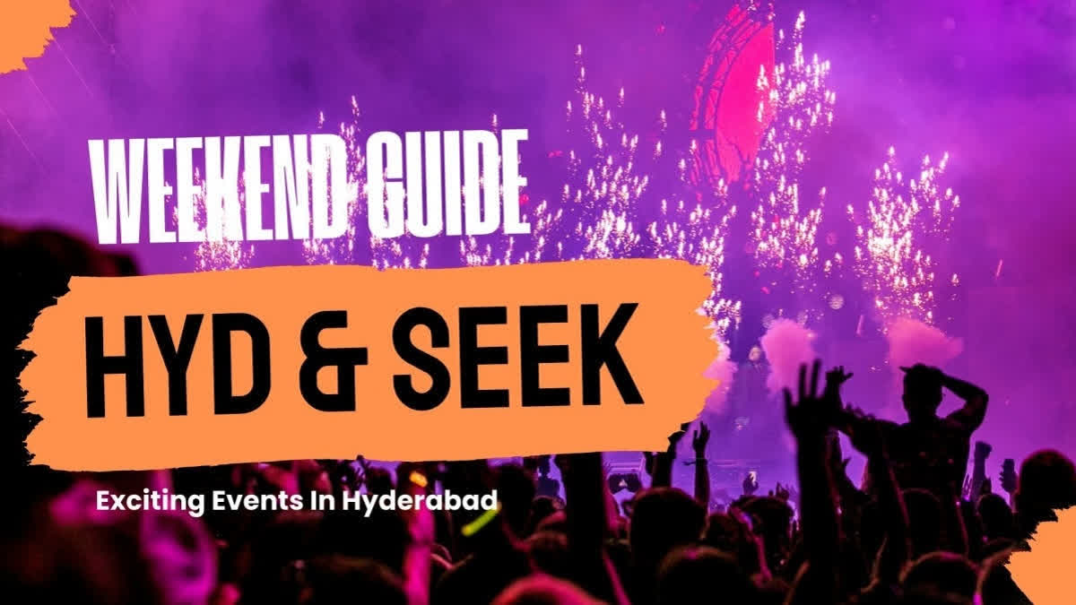 Events in Hyderabad this weekend