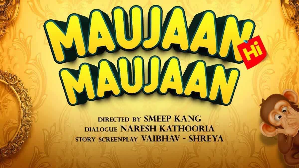 Maujaan Hi Maujaan New Release Date