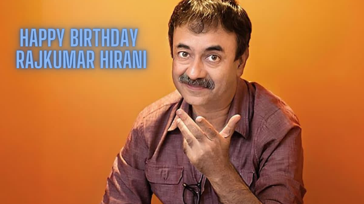 Happy Birthday Rajkumar Hirani