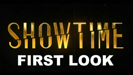 Showtime First Look