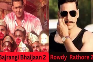 Bajrangi Bhaijaan 2 and Rowdy Rathore 2