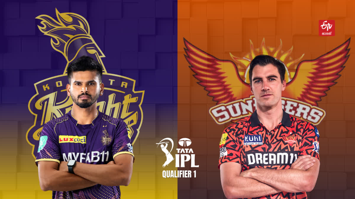 IPL 2024 PLAYOFFS  KOLKATA KNIGHT RIDERS  SUNRISERS HYDERABAD  ഐപിഎല്‍ 2024