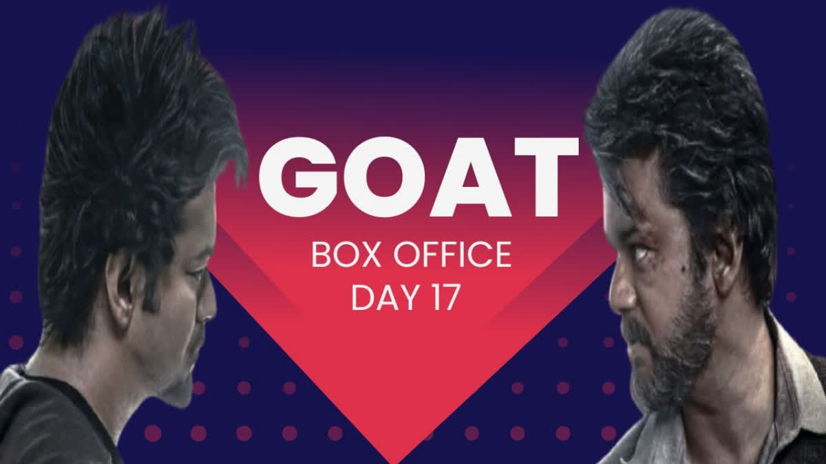 GOAT box office day 17