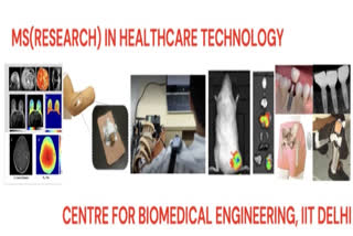 In a significant step towards integrating medicine with engineering, the Centre for Biomedical Engineering (CBME) at IIT Delhi has launched an exclusive Master of Science (Research) programme in Healthcare Technology.