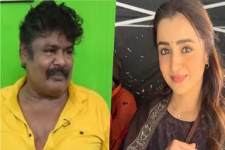 Etv Bharat TN police registers FIR against actor Mansoor Ali Khan for remarks against Tamil star Trisha  TN Police Registers FIR Against Mansoor Ali Khan  Mansoor Ali Khan Remarks Against Trisha  Mansoor Ali Khan Trisha  Mansoor Ali Khans Controversial Remark  തൃഷ കൃഷ്‌ണന്‍  മൻസൂർ അലി ഖാന്‍  ലൈം​ഗികാധിക്ഷേപ പരാമർശം  തൃഷ ലൈം​ഗികാധിക്ഷേപ പരാമർശം  ൻസൂർ അലി ഖാനെതിരെ കേസ്  ദേശീയ വനിതാ കമ്മിഷന്‍