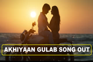 Akhiyaan Gulab Song releases