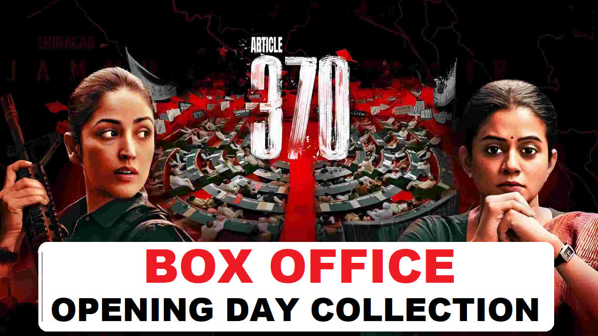 Article 370 box office Collection Day 1