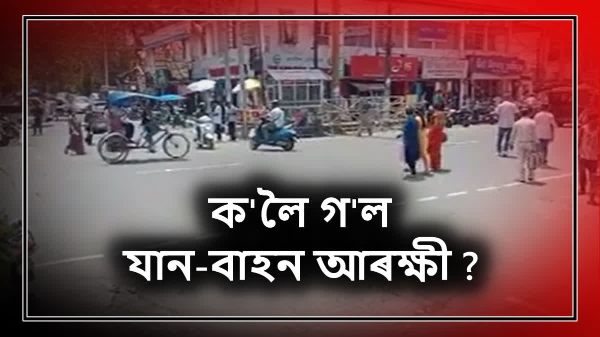 No traffic police in Jorhat