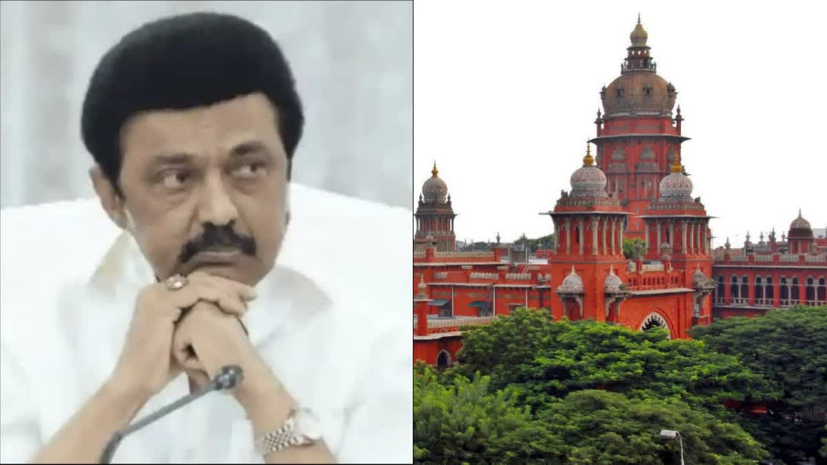 CM MK STALIN, MADRAS HIGH COURT