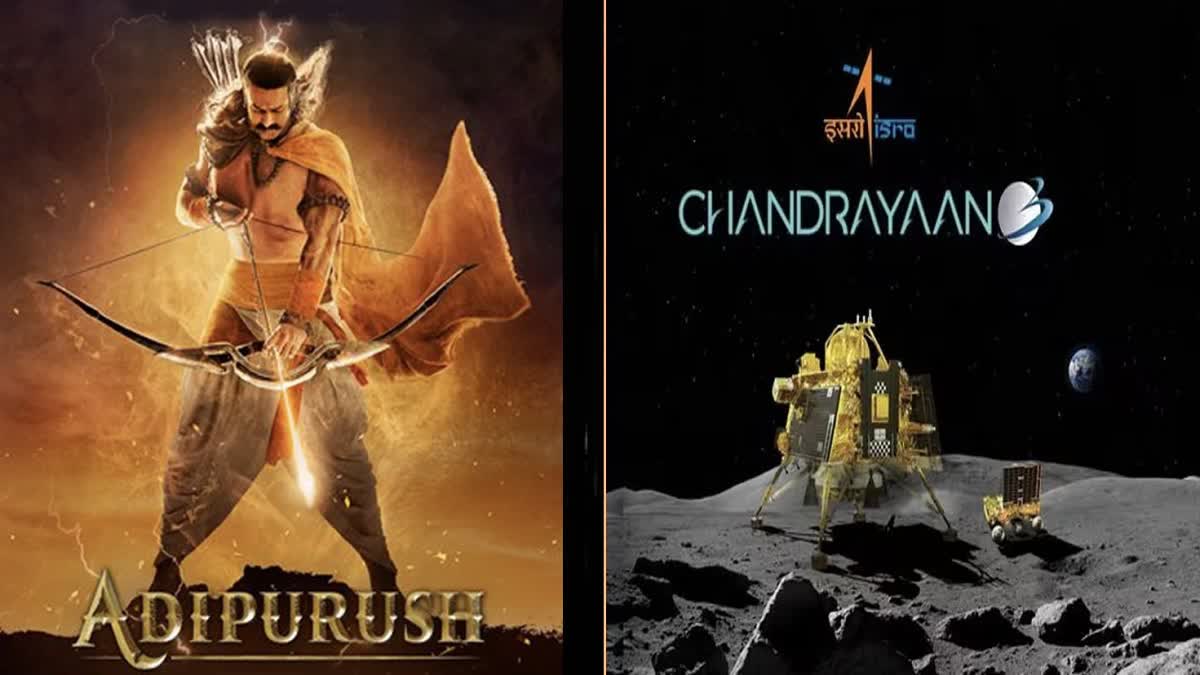 Adipurush And Chandrayaan-3