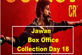 Jawan Box Office Collection Day 18