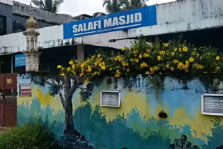 KASARAGOD SALAFI MASJID  KASARAGOD FLOWER PAINTING  MALAYALAM LATEST NEWS  കാസര്‍കോട് വാര്‍ത്ത