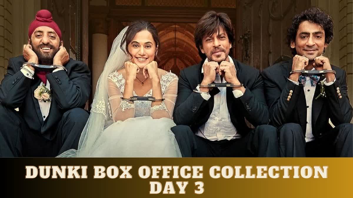 Dunki Box Office Collection Day 3