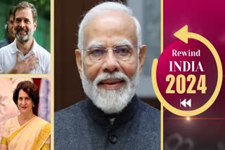 YEARENDER 2024  Narendra Modi 2024  Rahul Gandhi 2024  Major Events in India 2024