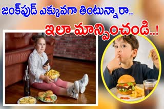 Best Ways To Avoid Junk food For Child
